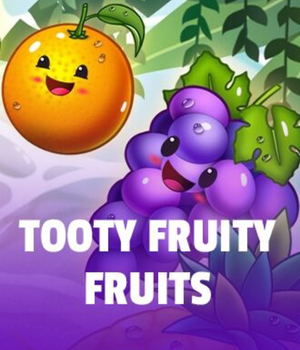 Tooty Fruity Fruits